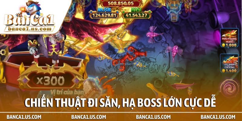 Kinh nghiệm chơi bắn cá đổi thưởng hạ boss cực dễ dàng 2 Chiến thuật đi săn, hạ boss lớn cực dễ