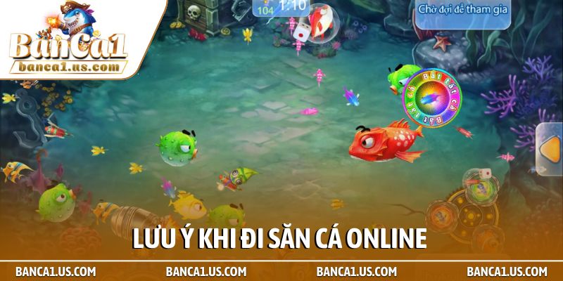 Kinh nghiệm chơi bắn cá đổi thưởng hạ boss cực dễ dàng 3 Lưu ý khi đi săn cá online