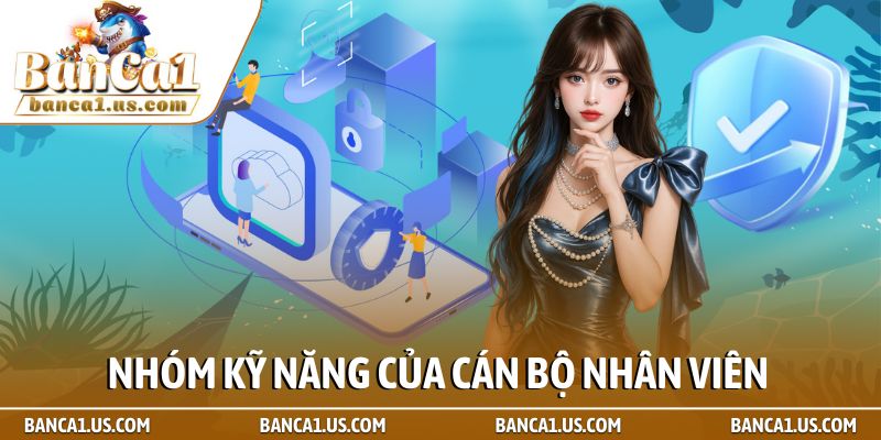 Chuyên Gia Và Đội Ngũ 2 Nhóm kỹ năng của cán bộ nhân viên trên chuyên trang